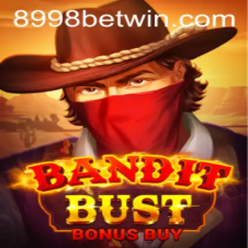 BanditBustBonusBuy: A Thrilling Adventure with 8998bet